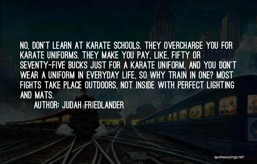 Outdoors Quotes By Judah Friedlander