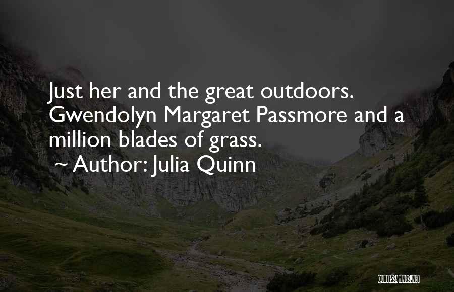 Outdoors Quotes By Julia Quinn