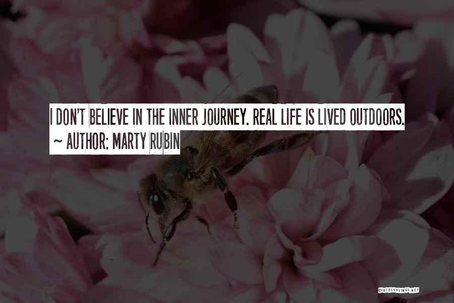 Outdoors Quotes By Marty Rubin