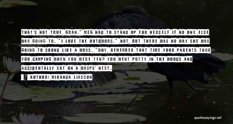 Outdoors Quotes By Miranda Liasson