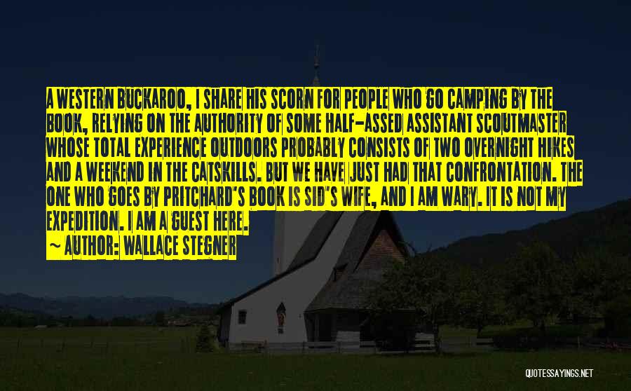 Outdoors Quotes By Wallace Stegner