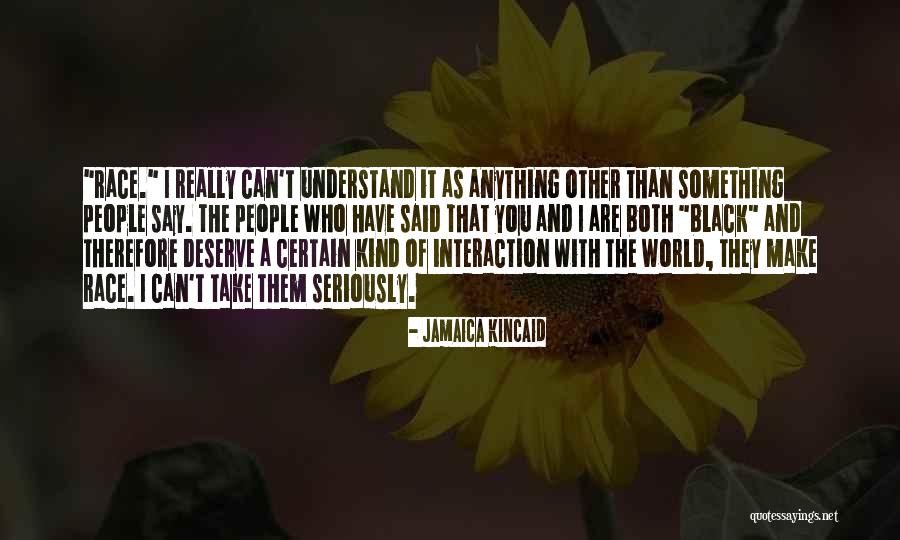 Outed Magazine Quotes By Jamaica Kincaid Outed Magazine Quotes By Jamaica Kincaid