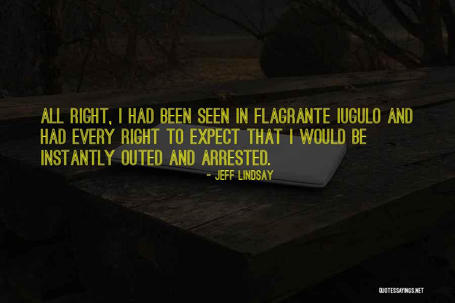 Outed Quotes By Jeff Lindsay Outed Quotes By Jeff Lindsay