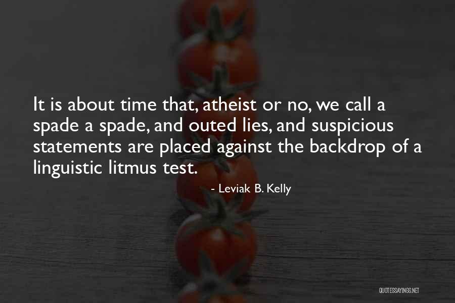 Outed Quotes By Leviak B. Kelly Outed Quotes By Leviak B. Kelly