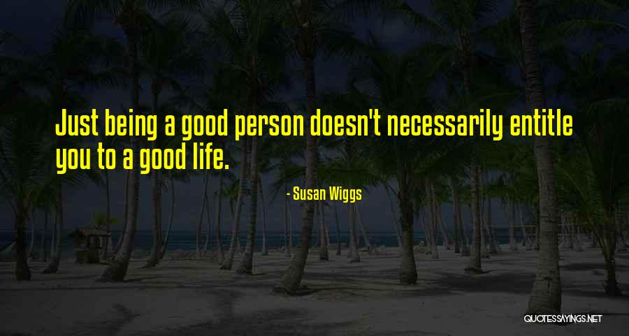 Outed Quotes By Susan Wiggs Outed Quotes By Susan Wiggs