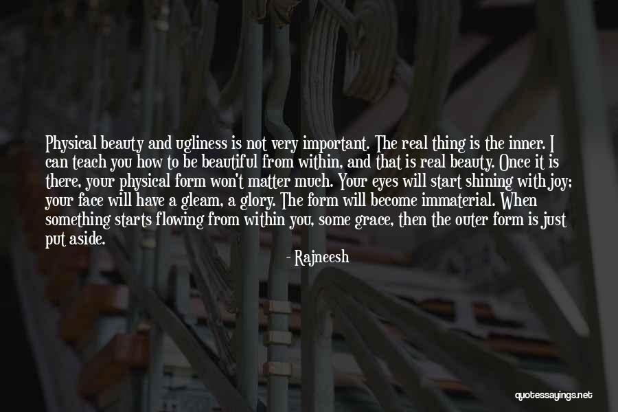 Outer And Inner Beauty Quotes By Rajneesh Outer And Inner Beauty Quotes By Rajneesh