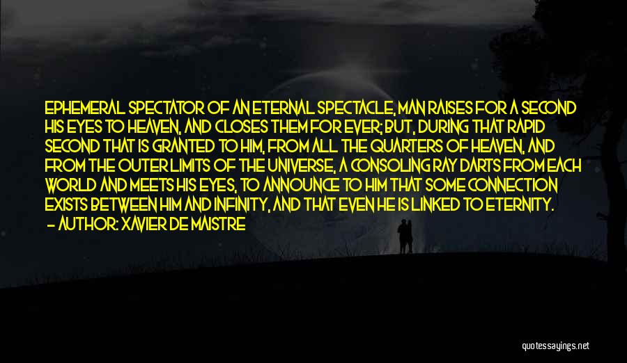 Outer Limits Quotes By Xavier De Maistre