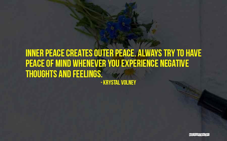 Outer Peace Quotes By Krystal Volney Outer Peace Quotes By Krystal Volney