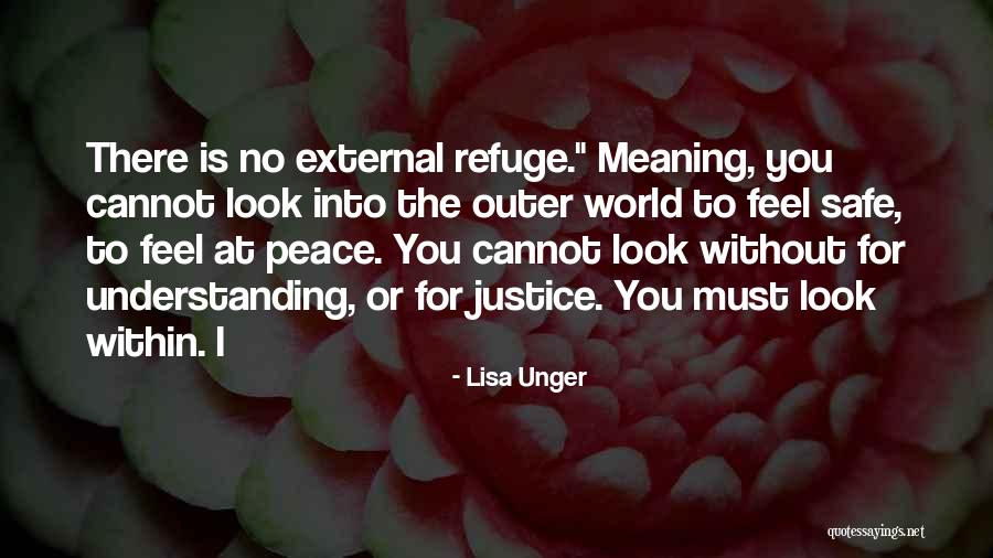 Outer Peace Quotes By Lisa Unger Outer Peace Quotes By Lisa Unger