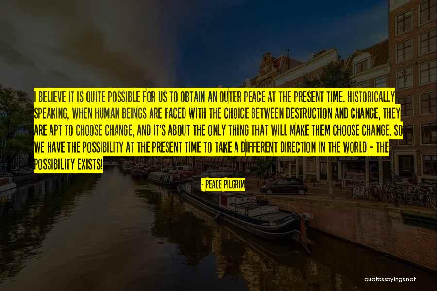 Outer Peace Quotes By Peace Pilgrim Outer Peace Quotes By Peace Pilgrim