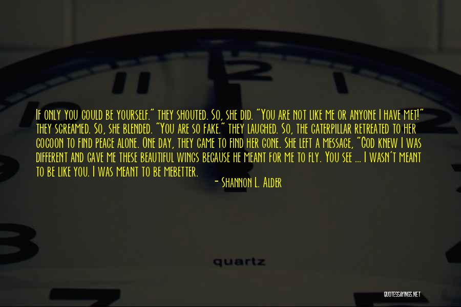 Outer Peace Quotes By Shannon L. Alder Outer Peace Quotes By Shannon L. Alder