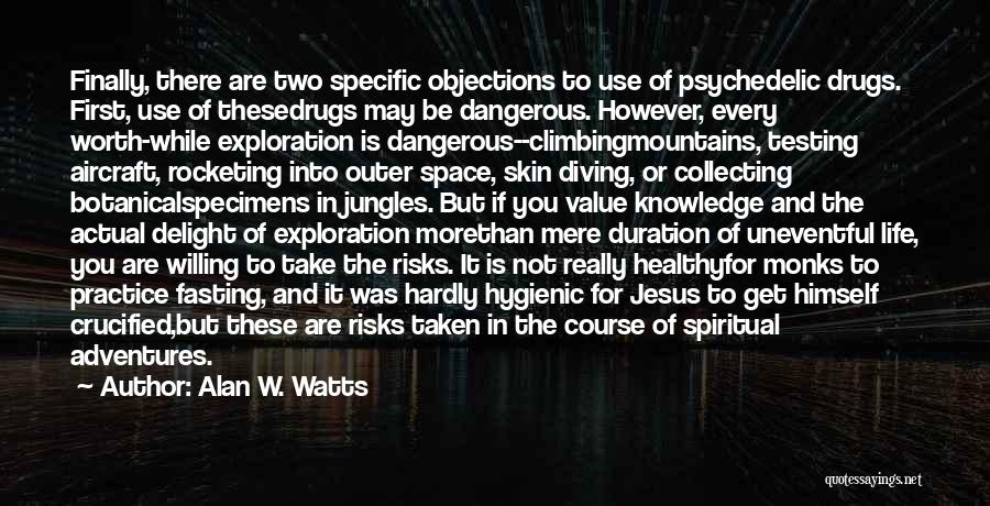 Outer Space And Life Quotes By Alan W. Watts