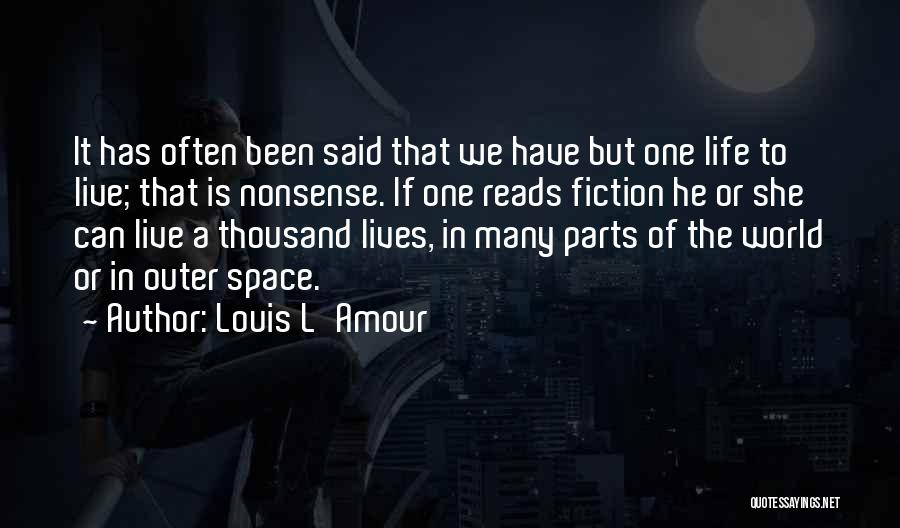 Outer Space And Life Quotes By Louis L'Amour