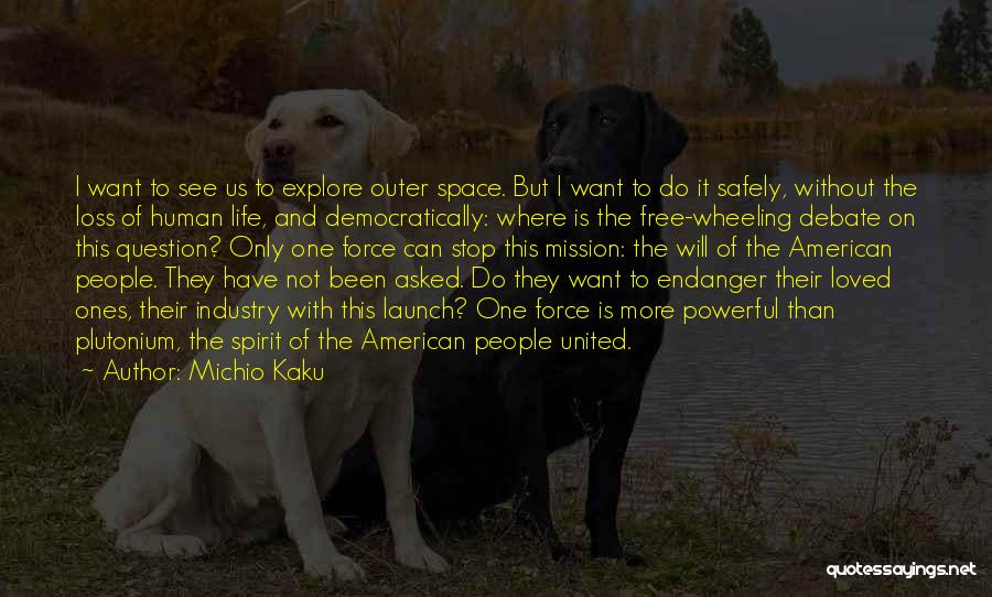 Outer Space And Life Quotes By Michio Kaku