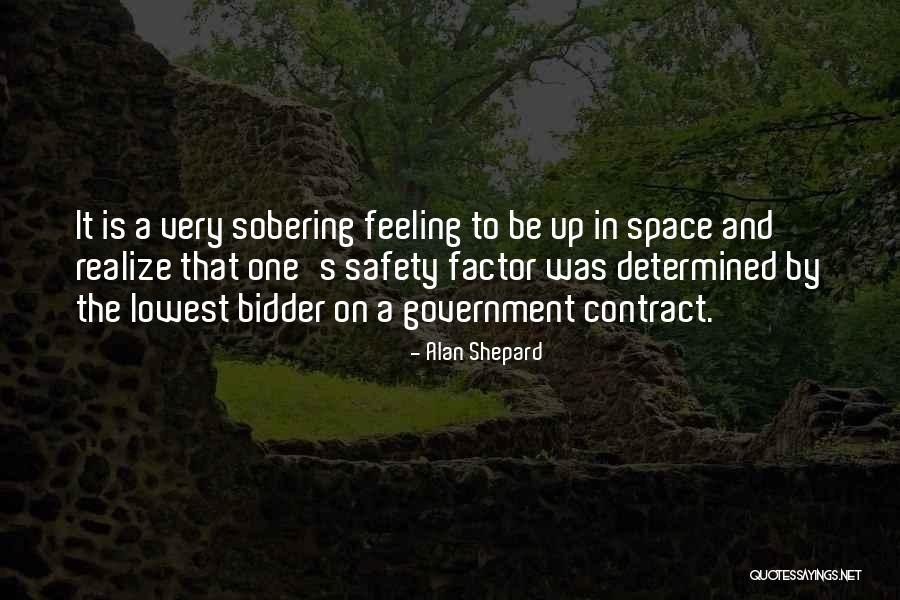Outer Space Exploration Quotes By Alan Shepard Outer Space Exploration Quotes By Alan Shepard