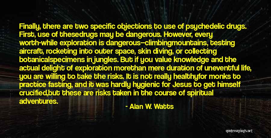 Outer Space Exploration Quotes By Alan W. Watts