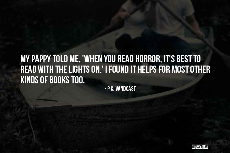 Outer Station In Heart Of Darkness Quotes By P.K. Vandcast Outer Station In Heart Of Darkness Quotes By P.K. Vandcast