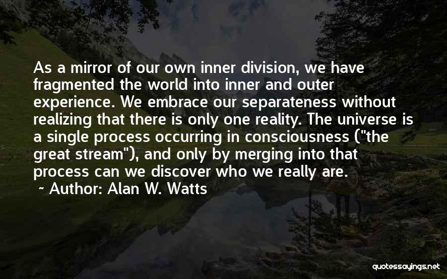 Outer World Quotes By Alan W. Watts
