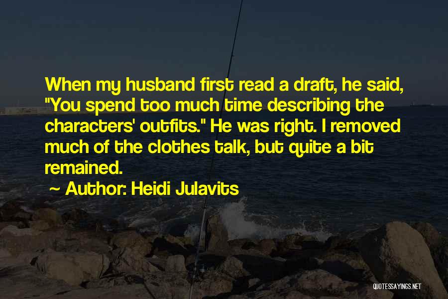 Outfits Quotes By Heidi Julavits