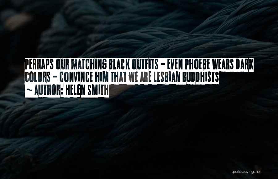Outfits Quotes By Helen Smith