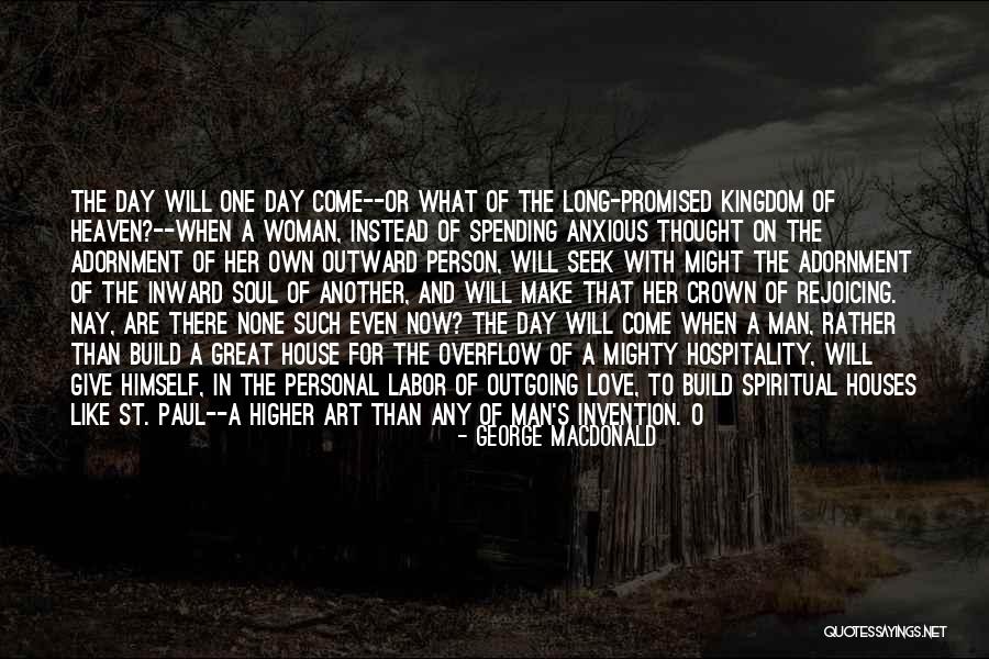 Outgoing Woman Quotes By George MacDonald Outgoing Woman Quotes By George MacDonald