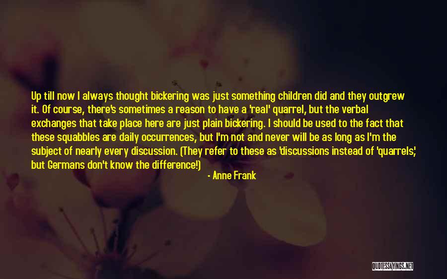 Outgrew Them Quotes By Anne Frank Outgrew Them Quotes By Anne Frank