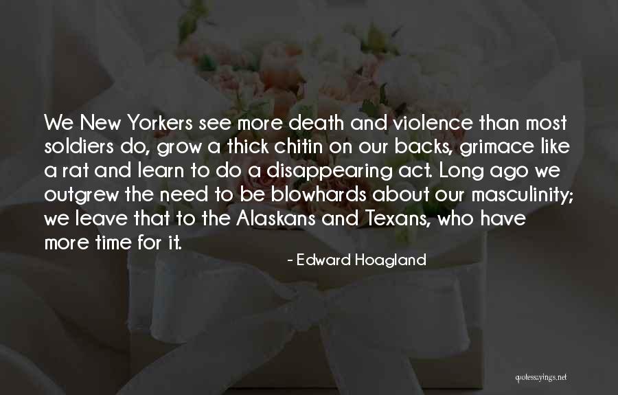 Outgrew Them Quotes By Edward Hoagland Outgrew Them Quotes By Edward Hoagland