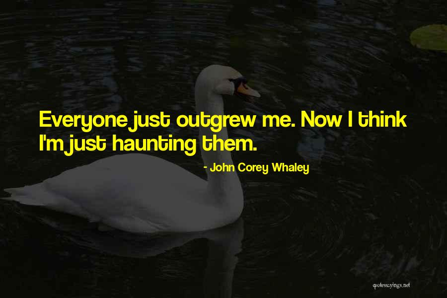 Outgrew Them Quotes By John Corey Whaley Outgrew Them Quotes By John Corey Whaley