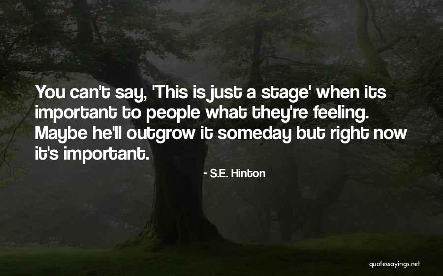 Outgrow People Quotes By S.E. Hinton Outgrow People Quotes By S.E. Hinton
