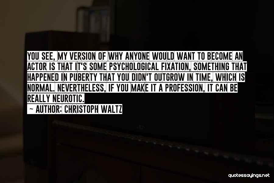 Outgrow Quotes By Christoph Waltz