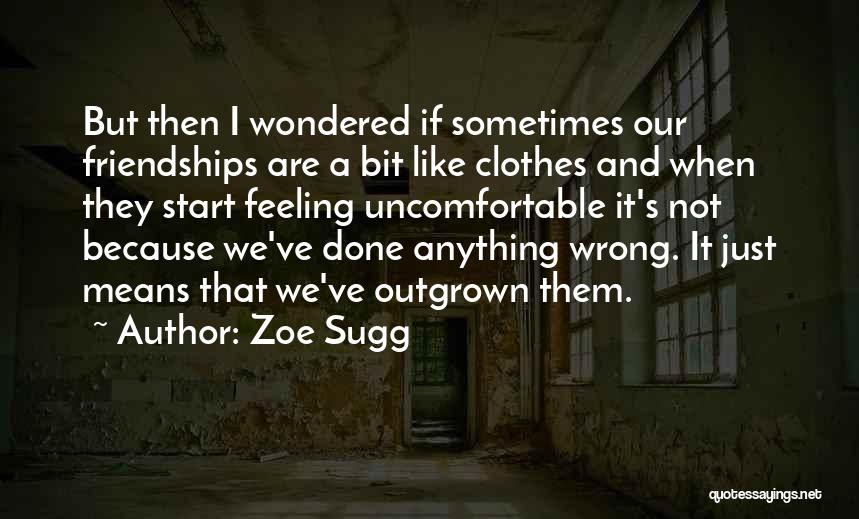 Outgrow Quotes By Zoe Sugg
