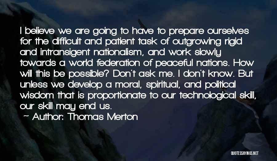 Outgrowing Each Other Quotes By Thomas Merton