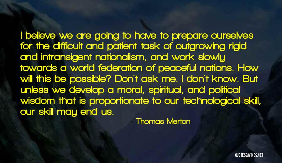 Outgrowing Quotes By Thomas Merton Outgrowing Quotes By Thomas Merton