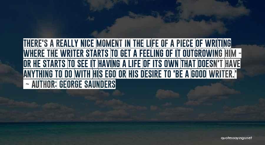 Outgrowing Someone Quotes By George Saunders