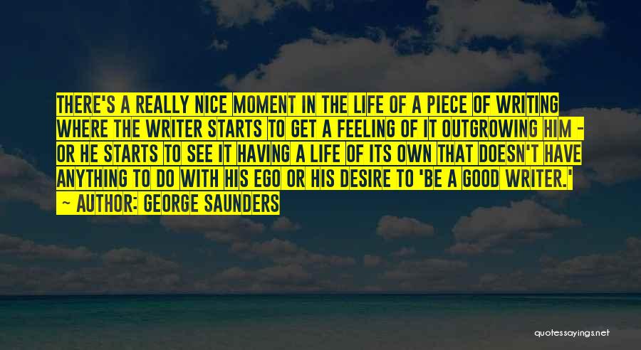 Outgrowing Things Quotes By George Saunders