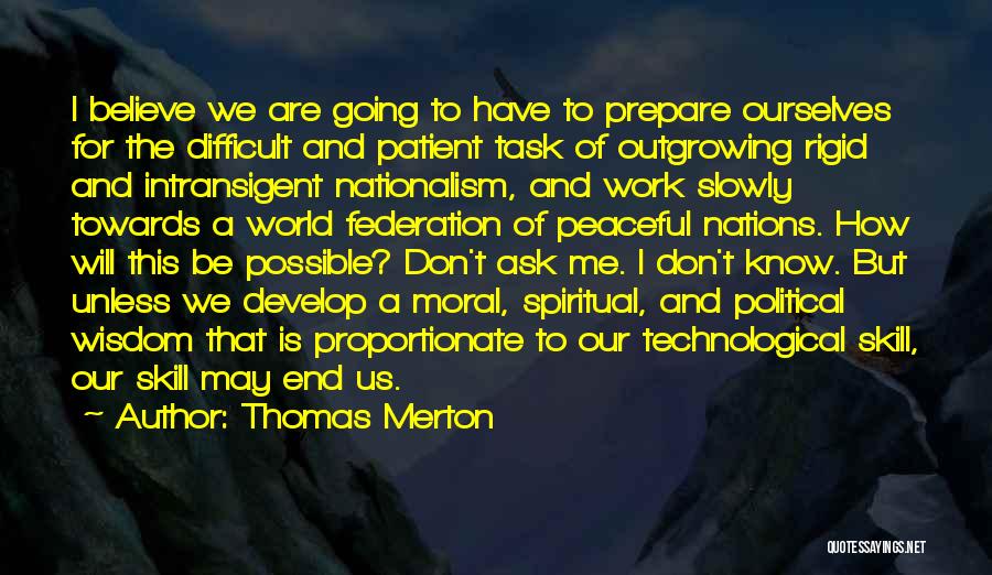 Outgrowing Things Quotes By Thomas Merton