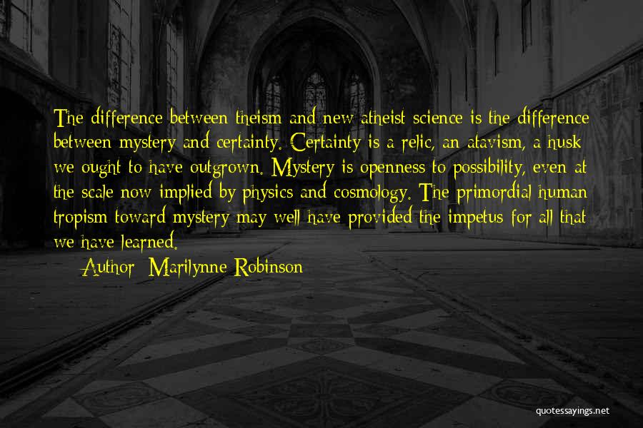 Outgrown Each Other Quotes By Marilynne Robinson