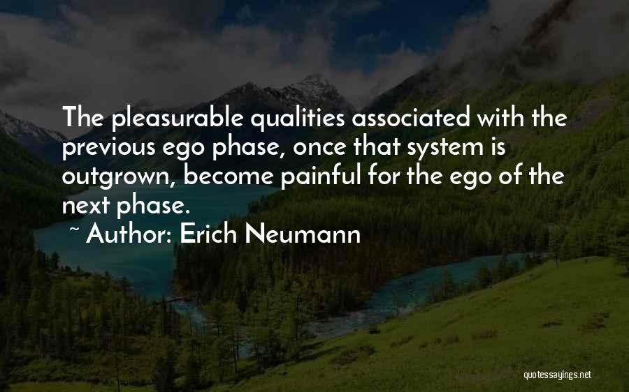 Outgrown You Quotes By Erich Neumann