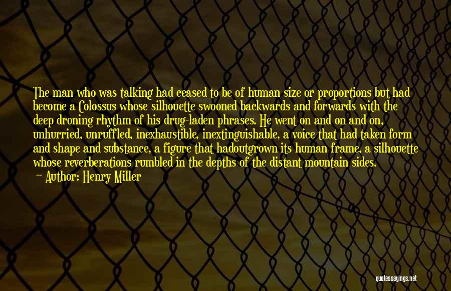 Outgrown You Quotes By Henry Miller