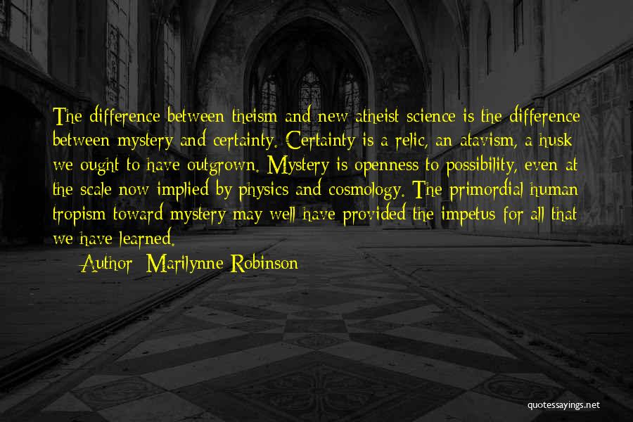 Outgrown You Quotes By Marilynne Robinson