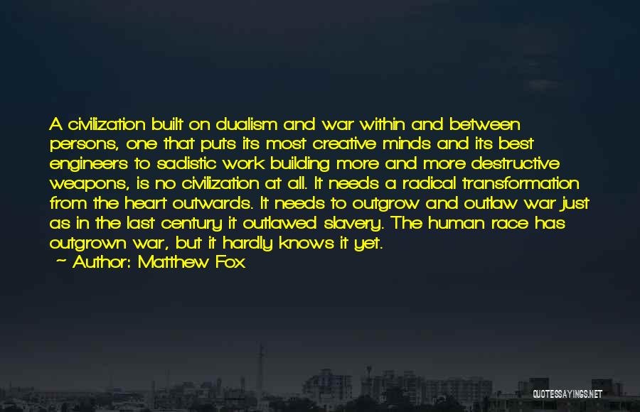 Outgrown You Quotes By Matthew Fox