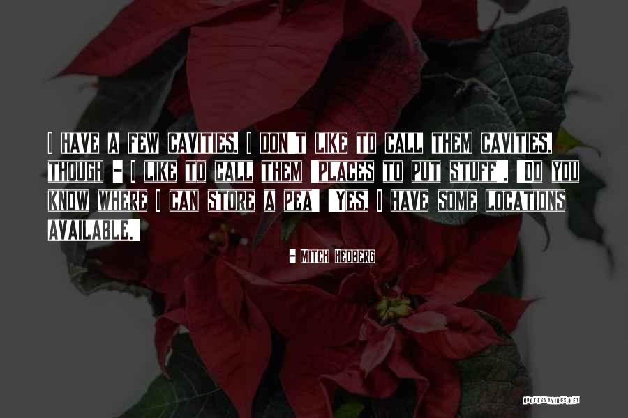 Outil De Jardinage Quotes By Mitch Hedberg Outil De Jardinage Quotes By Mitch Hedberg