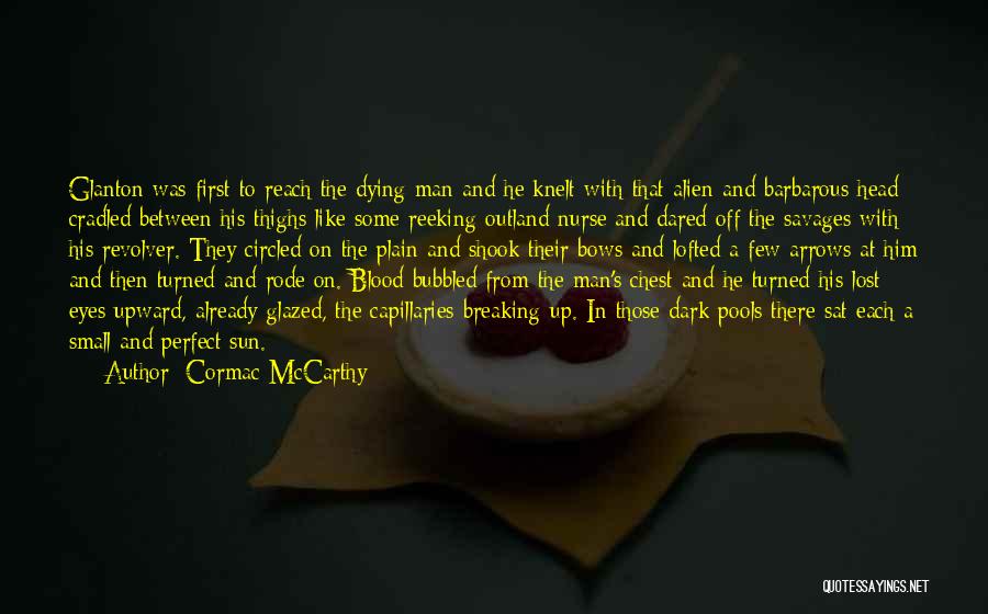 Outland Quotes By Cormac McCarthy