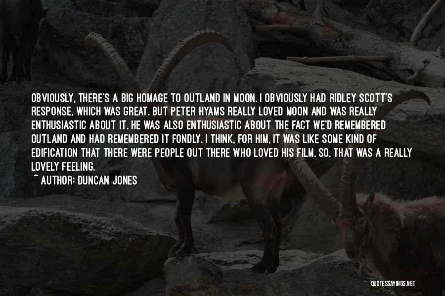 Outland Quotes By Duncan Jones