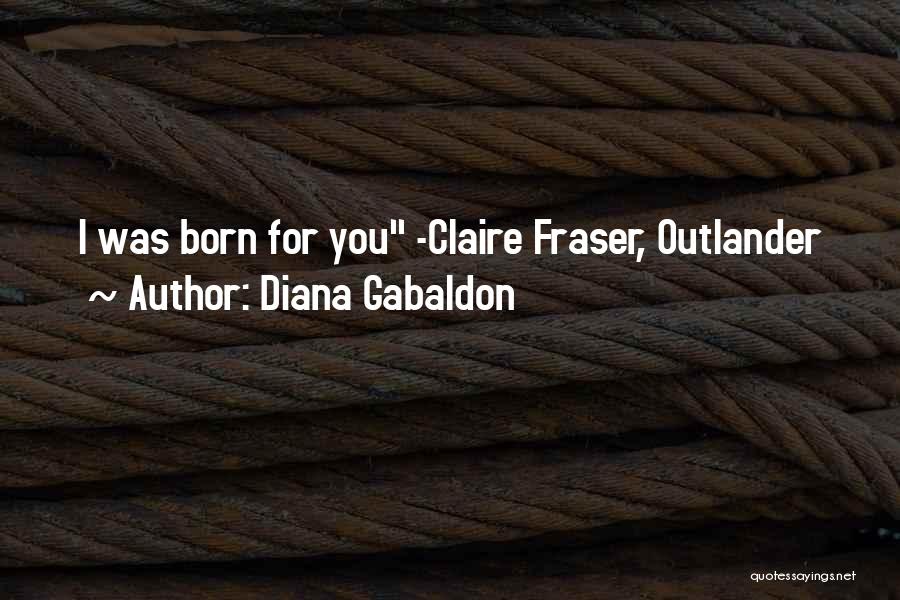 Outlander Quotes By Diana Gabaldon