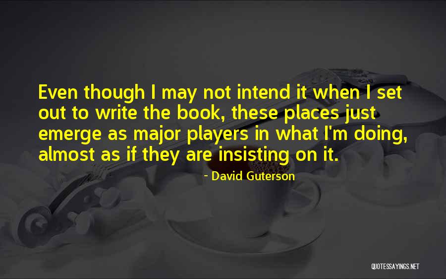 Outlanders Season Quotes By David Guterson Outlanders Season Quotes By David Guterson