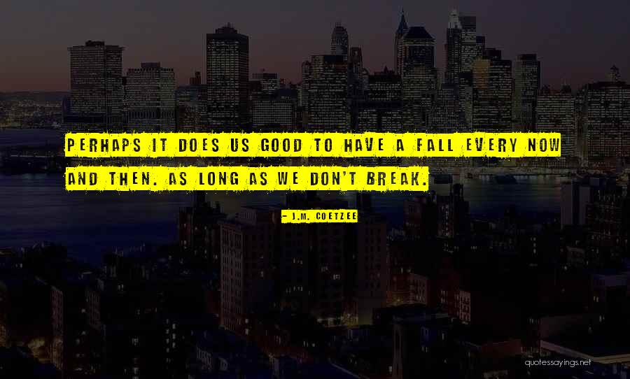 Outlands Wow Quotes By J.M. Coetzee Outlands Wow Quotes By J.M. Coetzee