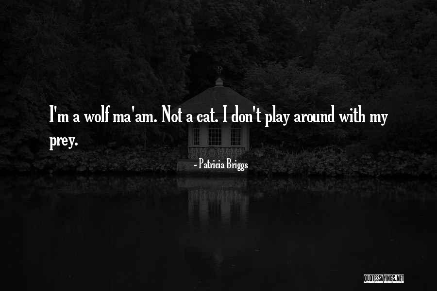 Outlands Wow Quotes By Patricia Briggs Outlands Wow Quotes By Patricia Briggs