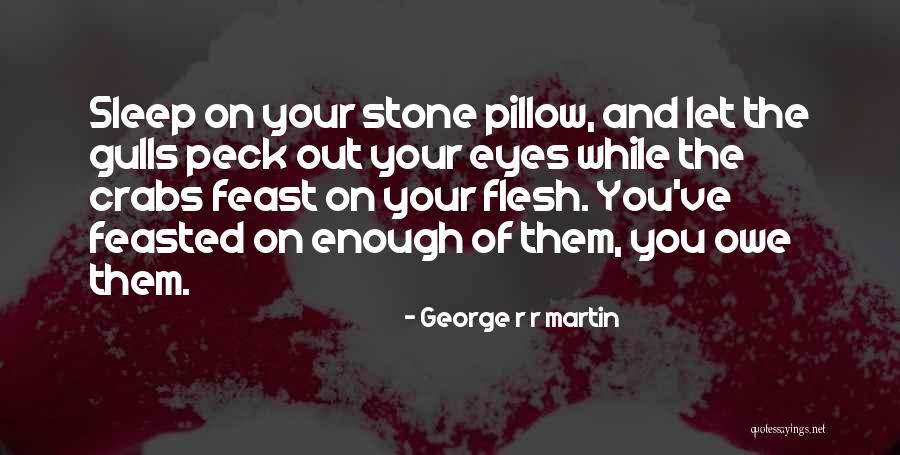 Outlast Father Martin Quotes By George R R Martin Outlast Father Martin Quotes By George R R Martin