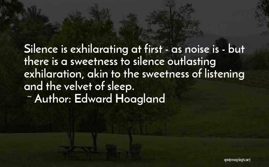 Outlasting Quotes By Edward Hoagland